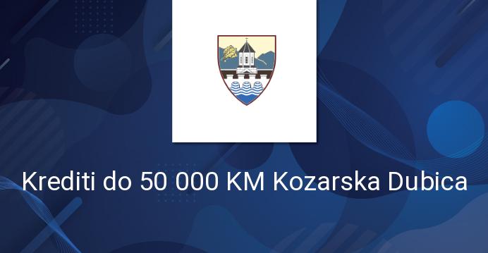 Krediti do 50 000 KM Kozarska Dubica