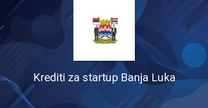 Krediti za startup Banja Luka